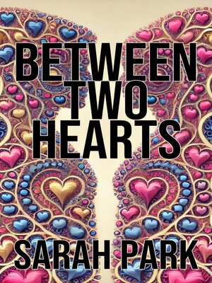 cover image of Between Two Hearts